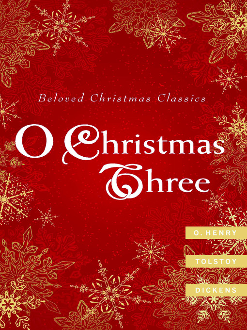 Title details for O Christmas Three by Charles Dickens - Available